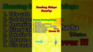 Download lagu NONSTOP DENDANG MELAYU - COVER - CHACHA VERSION mp3
