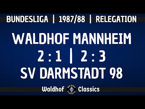 1987/88 | SV Waldhof Mannheim - Darmstadt 98 (Relegation - Hin und Rückspiel)