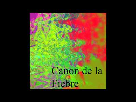 Canon de la Fiebre - Andrés Lupiáñez