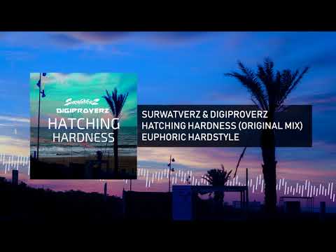 Surwatverz & Digiproverz - Hatching Hardness (Euphoric Hardstyle)