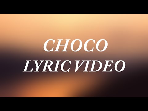 LavBbe & Costi - Choco (Lyric Video)