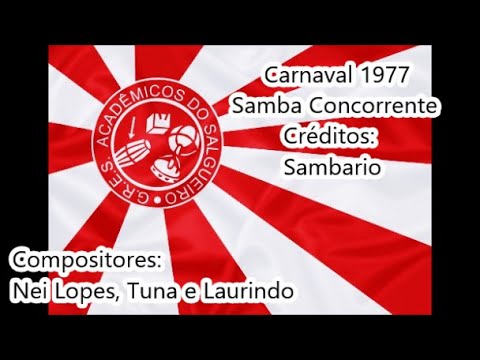 Salgueiro 1977 - Samba Concorrente de Nei Lopes, Tuna e Laurindo