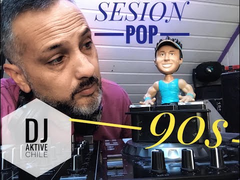 DJ AKTIVE CHILE   MIX POP 90S