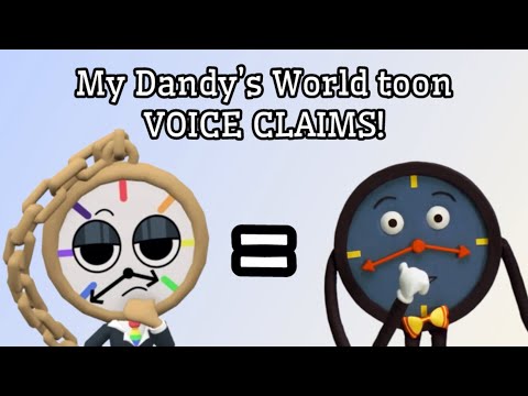 My Dandy’s World toon Voice Claims