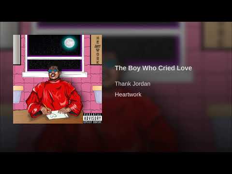 Thank Jordan - The Boy Who Cried Love (Official Audio)