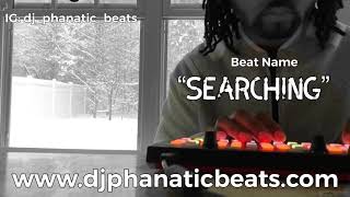 sample type beat 2019 “Searching” Dj Phanatic Beats