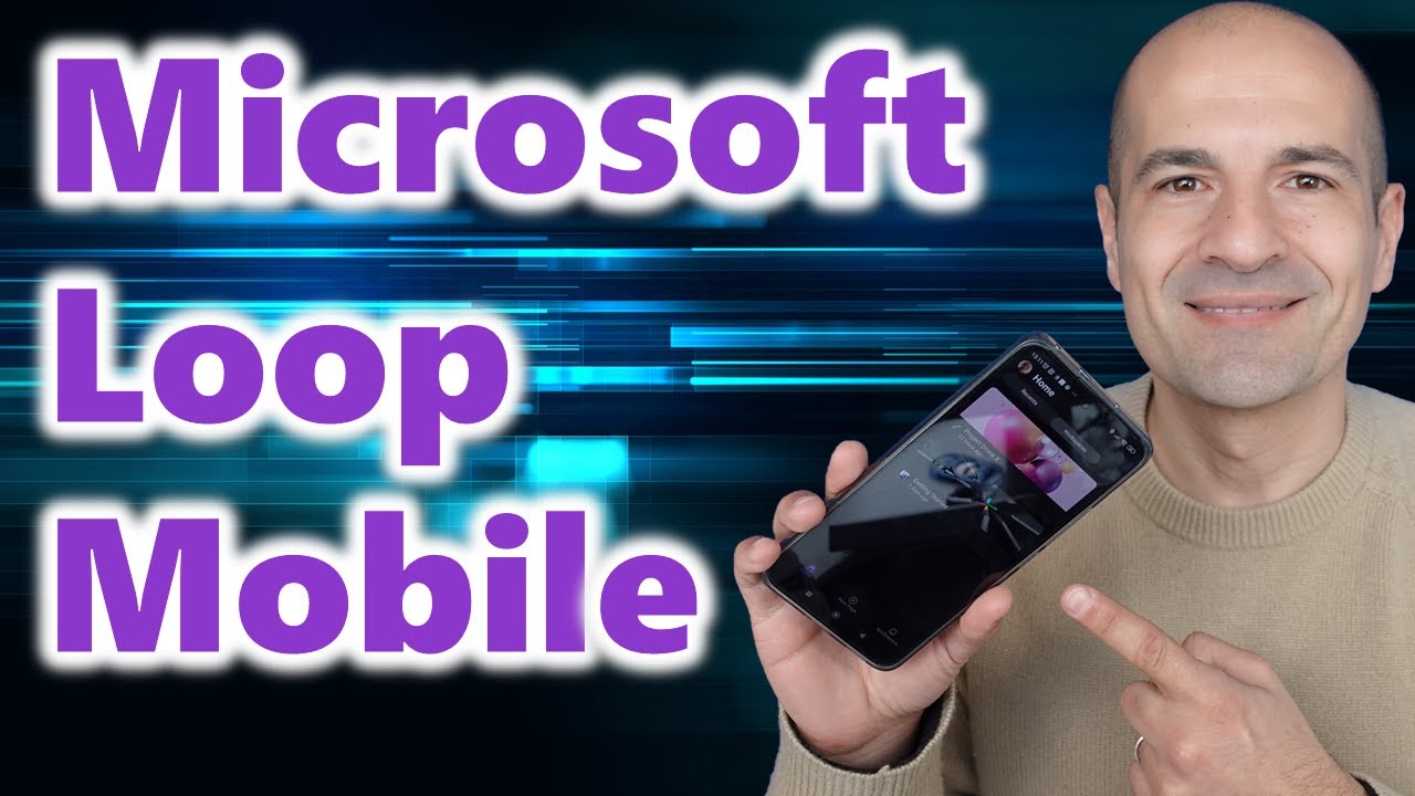 How to use Microsoft Loop for mobile