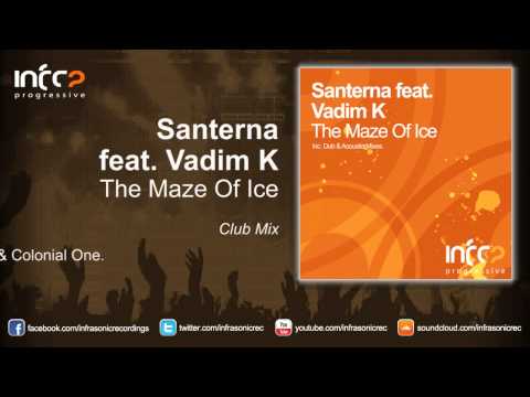 Santerna feat. Vadim K - The Maze Of Ice (Club Mix)