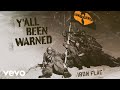 Wu-Tang Clan - Ya'll Been Warned ft. Method Man, RZA, Inspectah Deck, Raekwon, Masta Killa
