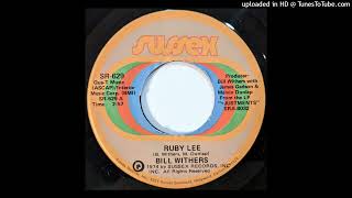 Bill  Withers - Ruby Lee  1974