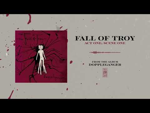The Fall Of Troy "Act One, Scene One"