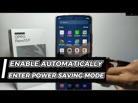 How To Enable Automatically Enter Power Saving Mode On Oppo Reno 13 F