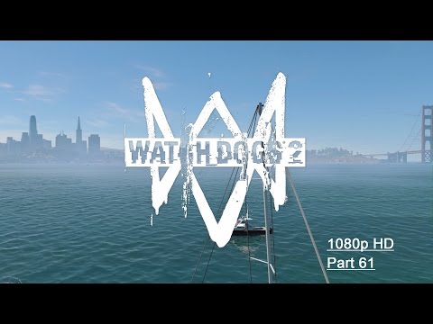 Watch Dogs 2 Walkthrough Part 61 - ( 1080p HD ) - ( No Commentary) - #Watchdogs2