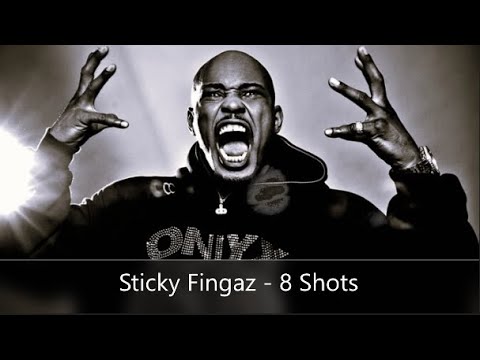 Sticky Fingaz - 8 Shots