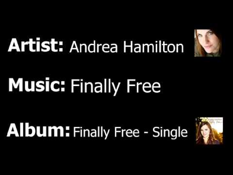 Andrea Hamilton - Finally Free