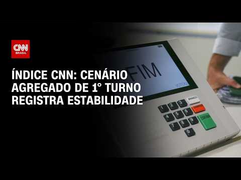 Eleições 2026: Cenário agregado de 1° turno registra estabilidade; veja análise | CNN 360°