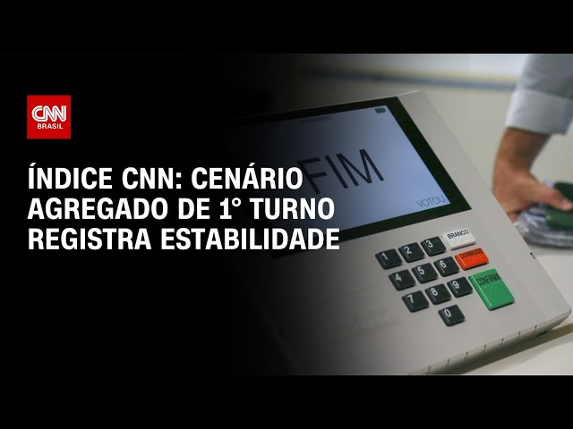 Eleições 2026: Cenário agregado de 1° turno registra estabilidade; veja análise | CNN 360°