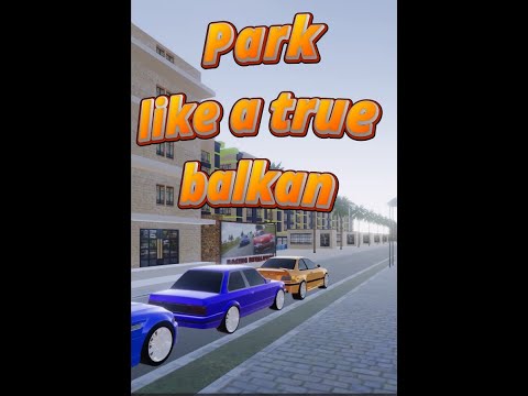 Balkan Parking Simulator