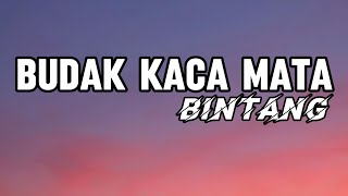 Download lagu Budak Kaca Mata - Bintang || LIRIK mp3