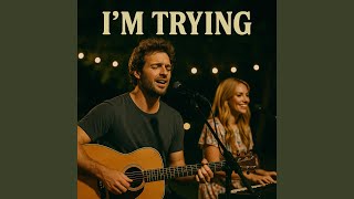 I'm Trying