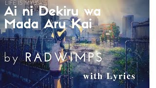 Download lagu 「Lyrics Romaji」RADWIMPS - Ai ni Dekiru Koto wa Mada Aru Kai 「愛にできることはまだあるかい」 mp3