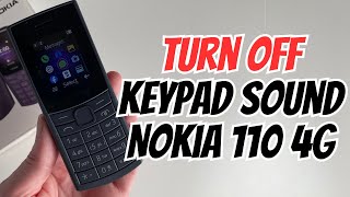How to Turn Off Keypad Sound On Nokia 110 4G
