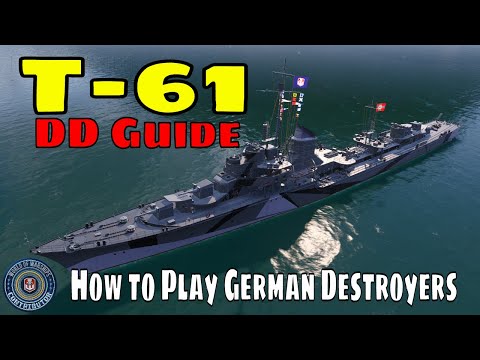 How to Play T-61 German Destroyers World of Warships t61 Wows DD Guide