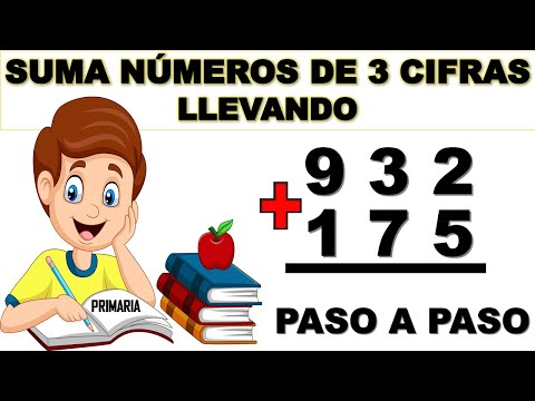 SUMA DE NUMEROS DE TRES (3) CIFRAS LLEVANDO PARA NIÑOS DE PRIMARIA