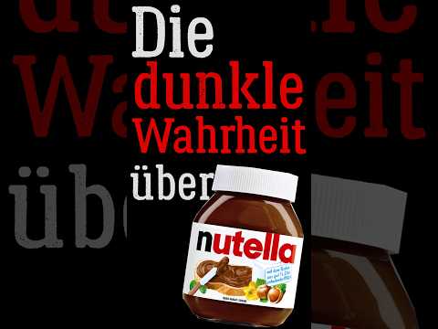Die dunkle Wahrheit über Nutella