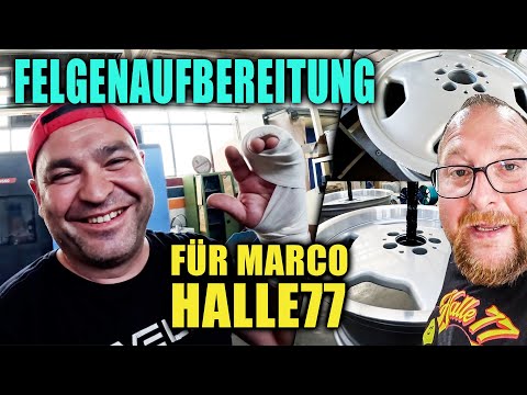 LEVELLA | Wir bearbeiten die @Halle77 Felgen! - Einmal alles neu für Marco!