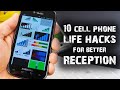 10 Cell Phone Life Hacks, For Better Reception ...