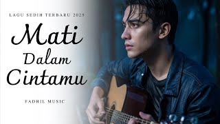 Download lagu MATI DALAM CINTAMU - Lagu Sedih Menyayat Hati / Lagu Pop Minang / Slow Melayu Terbaru 2025🎶 mp3 Download lagu MATI DALAM CINTAMU - Lagu Sedih Menyayat Hati / Lagu Pop Minang / Slow Melayu Terbaru 2025🎶 mp3