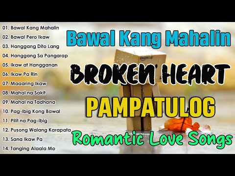 Bawal Kang Mahalin - OPM Classic Love Songs -OPM Favorite Hits Songs - Pampatulog Love Songs Nonstop