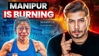 Why Manipur is Burning ?