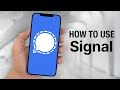 How To Use Signal App Signal Private Messenger