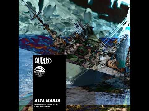 Qubiko - High Tide | #TheOutlawOceanMusicProject | Ian Urbina