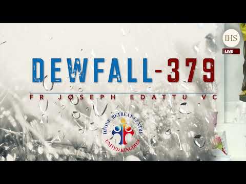 Dewfall 379 - You are the answer to someone's prayer
