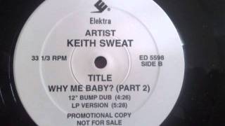 Keith Sweat Feat. LL Cool J - Why Me Baby? (Part 2) (12" Bump Dub)