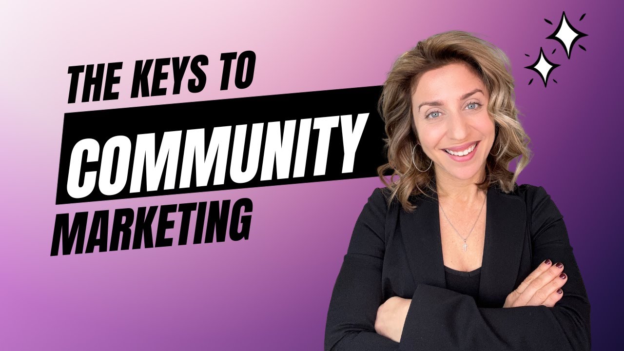 The Keys to Community Marketing