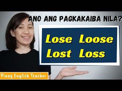 Lose, Lost, Loose, Loss || Confusing words in English || Pinay English Teacher