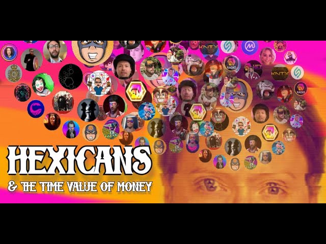 Hexicans and the Time Value of Money Poster