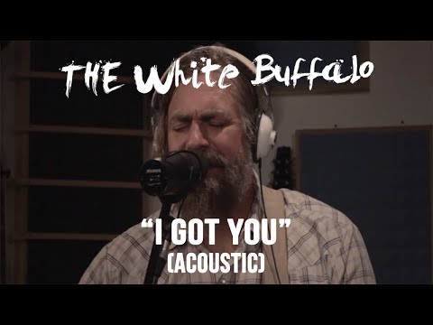 THE WHITE BUFFALO - "I Got You" (Acoustic)