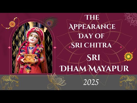 The Appearance Day of Sri Chitra  Sakhi Sri Dham Mayapur - September 26, 2025
