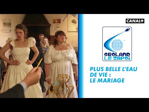 Plus belle l'eau de vie : Ep 30 - Le mariage - Groland - CANAL+