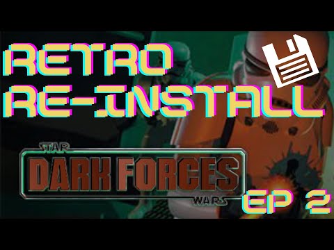 Retro Re-Install - Star Wars: Dark Forces (1995)
