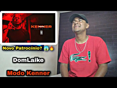 DomLaike - Modo Kenner (Clipe Oficial) - REACT