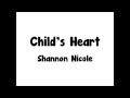 Child's Heart Lyrics (Shannon Nicole) 