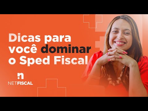 Dicas para dominar o SPED Fiscal