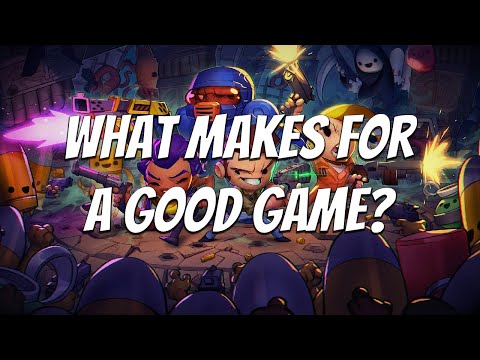 What Makes for a Good Game?
