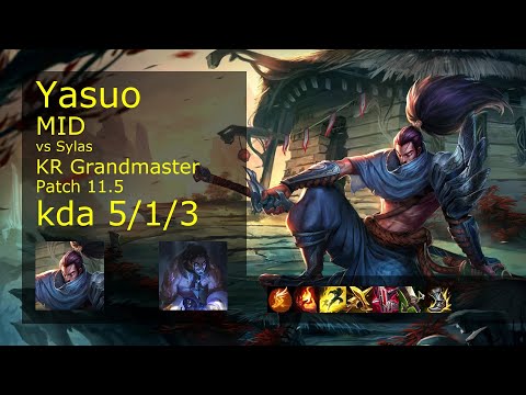 Yasuo vs Sylas Mid - KR Grandmaster 5/1/3 Patch 11.5 Gameplay // [롤] 야스오 vs 사일러스 미드